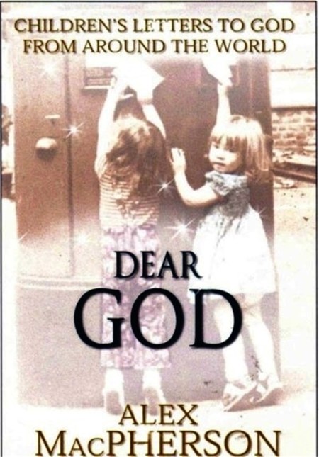 Dear God; Children’s Letters to God