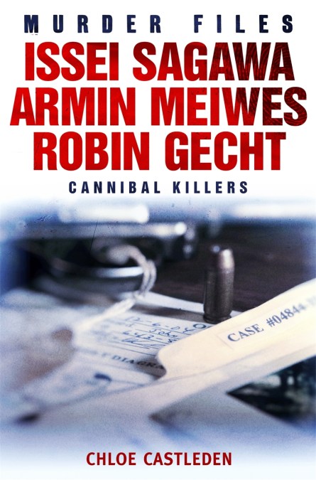 Issei Sagawa, Armin Meiwes, Robin Gecht