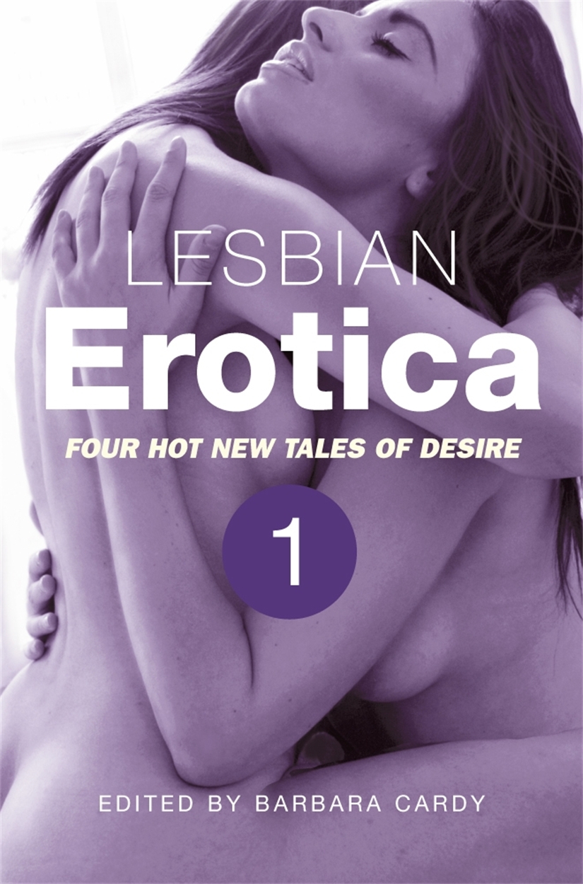 Lesbian Erotica Volume 1 by Barbara Cardy Hachette UK