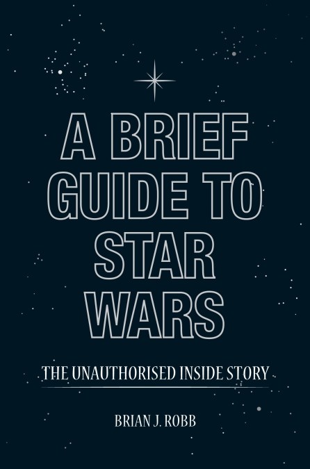 A Brief Guide to Star Wars