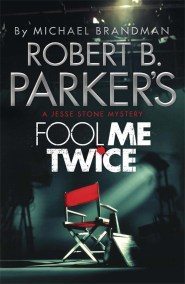 Robert B. Parker's Fool Me Twice