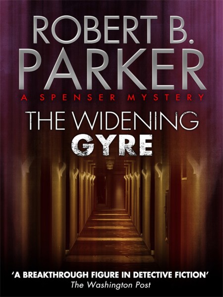 The Widening Gyre (A Spenser Mystery)