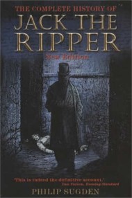 The Complete History of Jack the Ripper