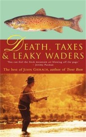 Death, Taxes, and Leaky Waders