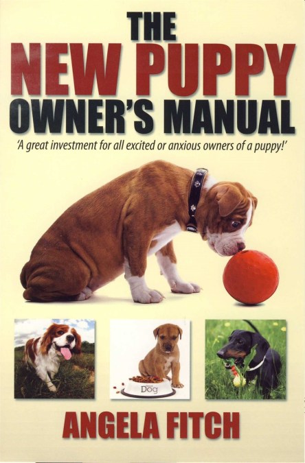 The New Puppy Owner’s Manual.