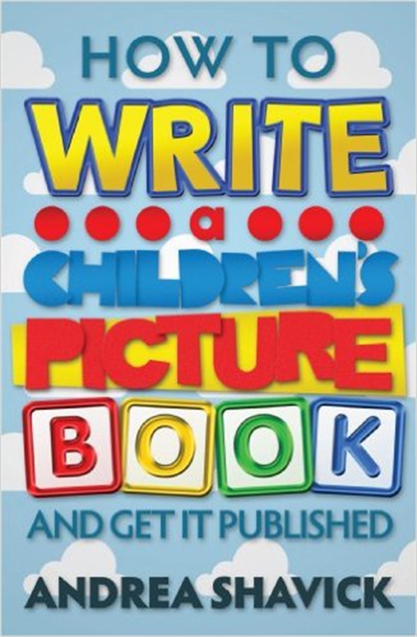 how-to-write-a-children-s-picture-book-and-get-it-published-by-andrea