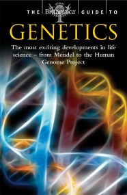 The Britannica Guide to Genetics