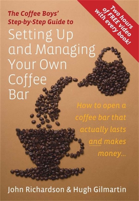 The Coffee Boys’ Step-by-Step Guide to Setting Up and Managing Your Own Coffee Bar