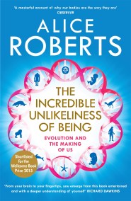 The Incredible Unlikeliness of Being