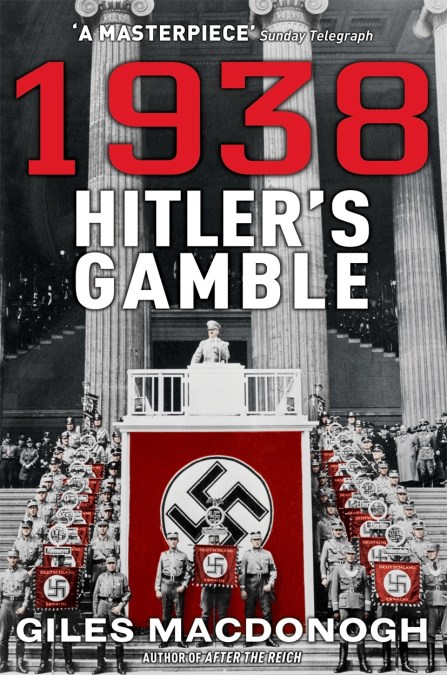 1938: Hitler's Gamble