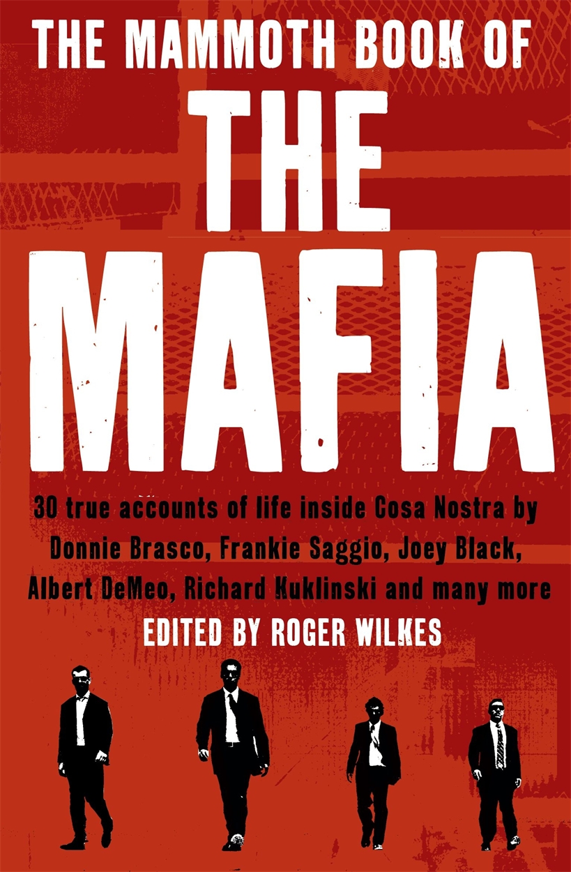 The Mammoth Book of the Mafia by Nigel Cawthorne Hachette UK