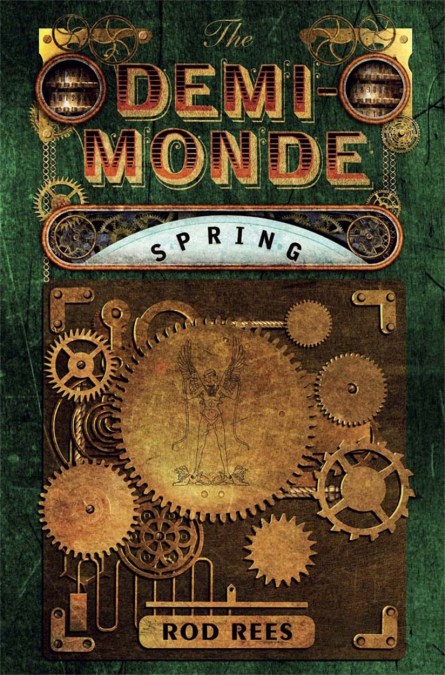 The Demi-Monde: Spring