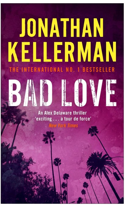 Bad Love (Alex Delaware series, Book 8)