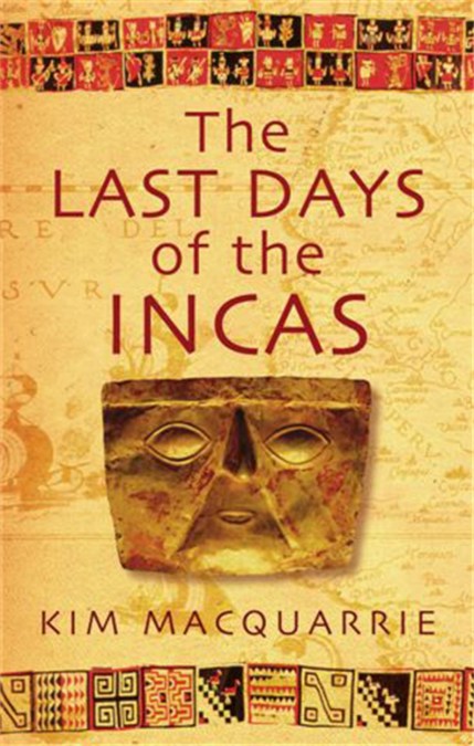 The Last Days Of The Incas