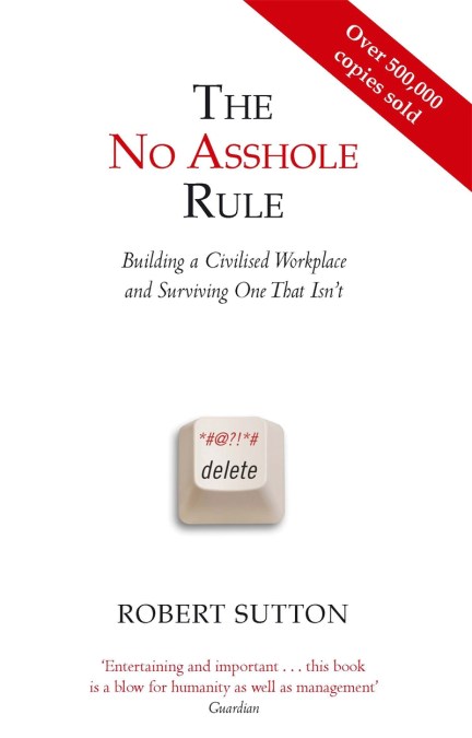 The No Asshole Rule