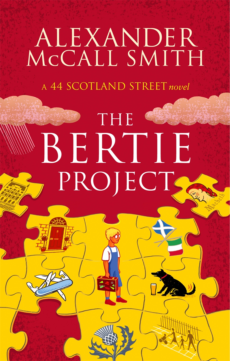 The Bertie Project by Alexander McCall Smith Hachette UK