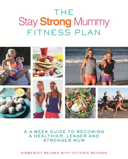 The Stay Strong Mummy Fitness Plan