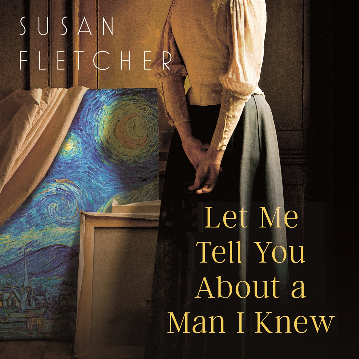 Let Me Tell You About A Man I Knew By Susan Fletcher Hachette Uk