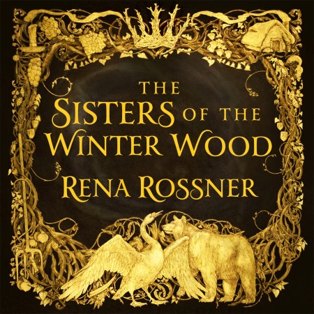 The Sisters of the Winter Wood