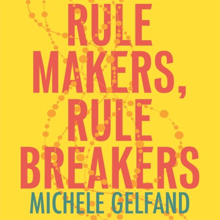 Rule Makers, Rule Breakers