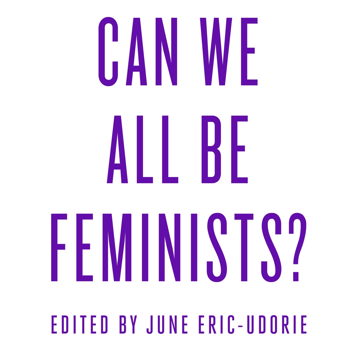 Can We All Be Feminists? By Various | Hachette UK