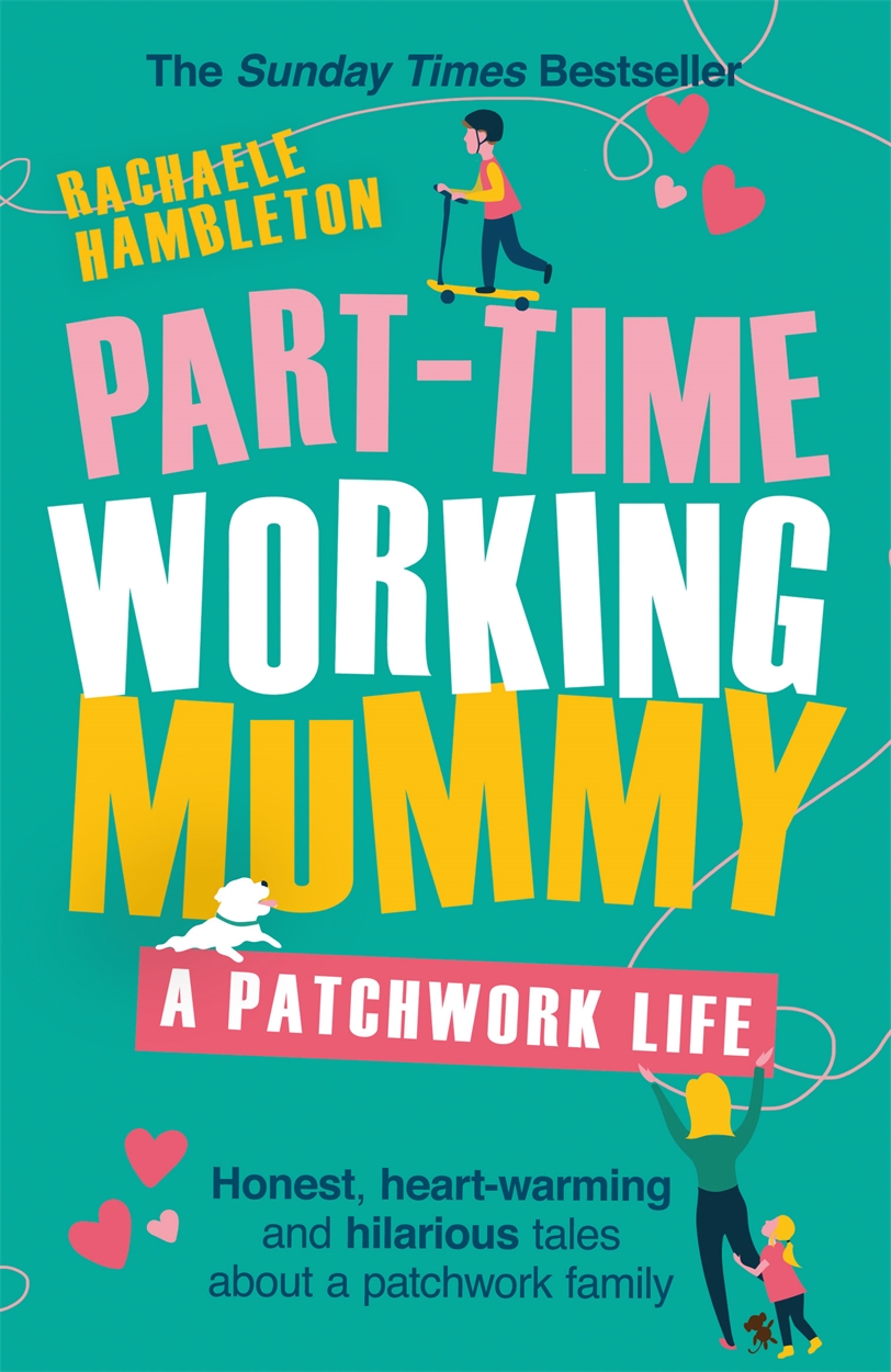 part-time-working-mummy-by-rachaele-hambleton-hachette-uk