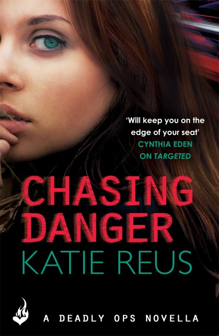 Chasing Danger: A Deadly Ops Novella 2.5 (A series of thrilling, edge-of-your-seat suspense)