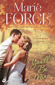 You’ll Be Mine: Green Mountain Novella 4.5