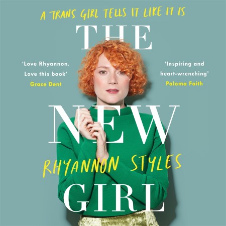 The New Girl: A Trans Girl Tells It Like It Is