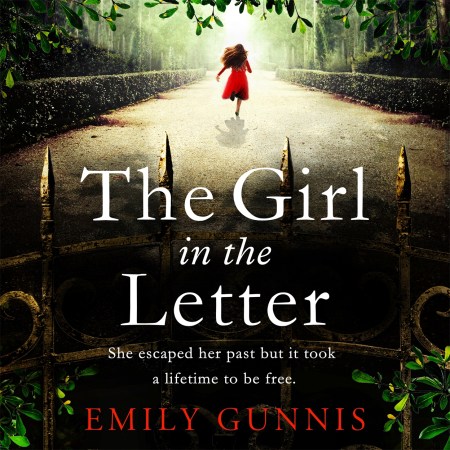 The Girl in the Letter: A home for unwed mothers; a heartbreaking secret in this historical bestseller inspired by true events