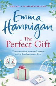 The Perfect Gift: A warm, uplifting and unforgettable novel of mothers and daughters