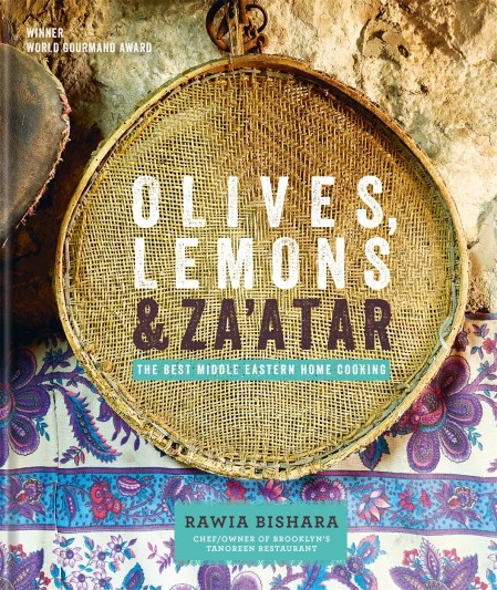 Olives, Lemons & Za’atar: The Best Middle Eastern Home Cooking