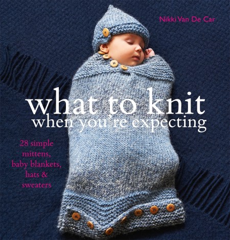 What to Knit When You’re Expecting