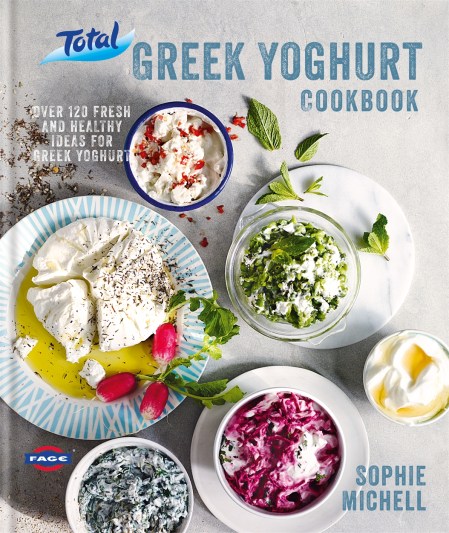 Total Greek Yoghurt Cookbook: Over 120 fresh and healthy ideas for Greek yoghurt