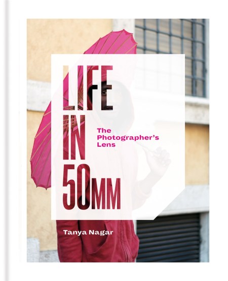 Life in 50mm: The Photographer’s Lens