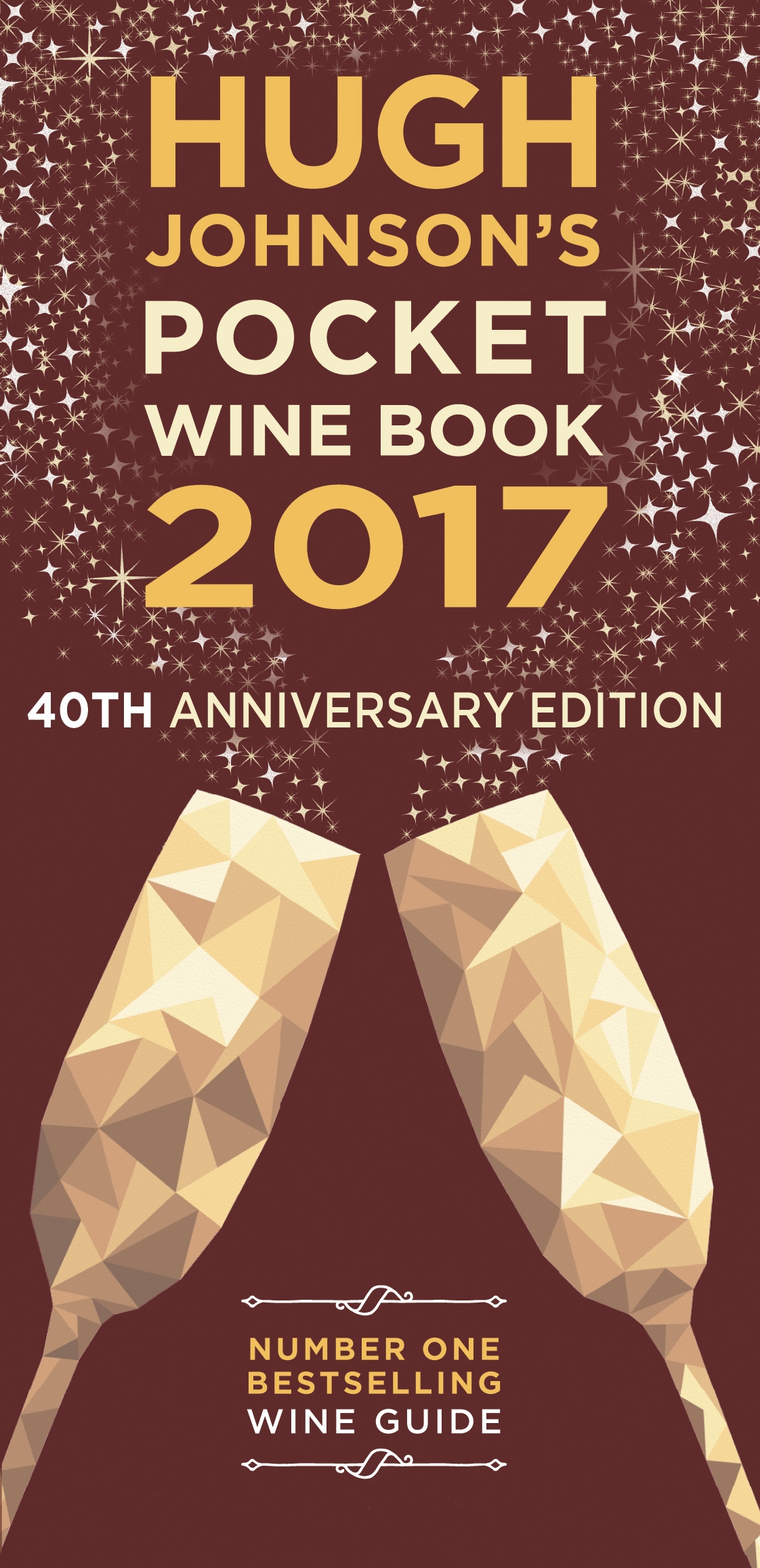 Hugh Johnson s Pocket Wine Book 2017 by Hugh Johnson Hachette UK