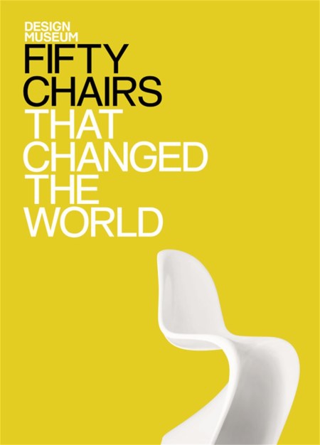 Fifty Chairs that Changed the World