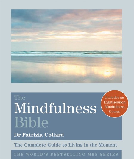 The Mindfulness Bible