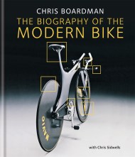 Chris Boardman: The Biography of the Modern Bike