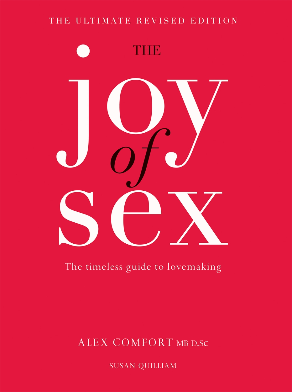 The Joy of Sex by Alex Comfort | Hachette UK