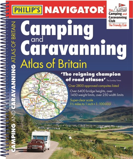 Philip’s Navigator Camping and Caravanning Atlas of Britain: Spiral 3rd Edition