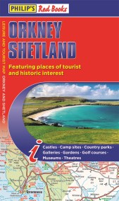 Philip’s Orkney and Shetland: Leisure and Tourist Map 2020