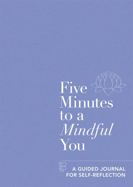 Five Minutes to a Mindful You