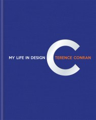 Terence Conran: My Life in Design