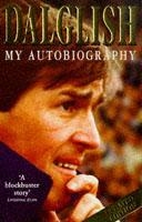 Kenny Dalglish My Autobiography