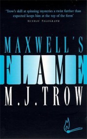 Maxwell’s Flame