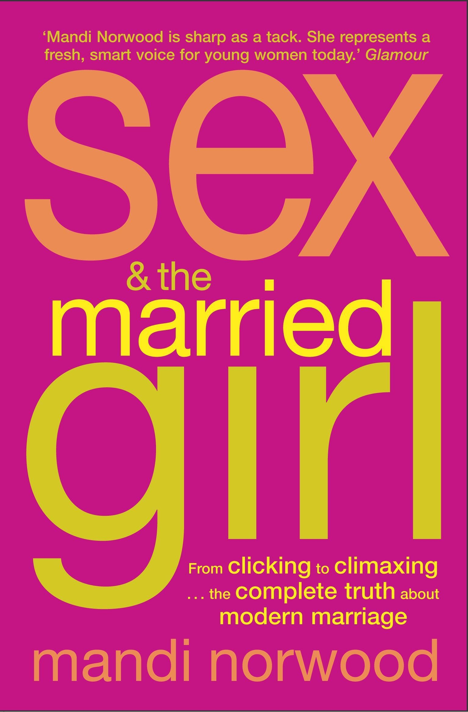 Sex And The Married Girl by Mandi Norwood | Hachette UK