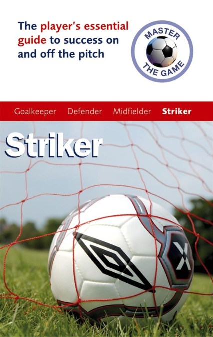 Master the Game: Striker