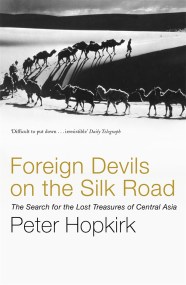 Foreign Devils on the Silk Road