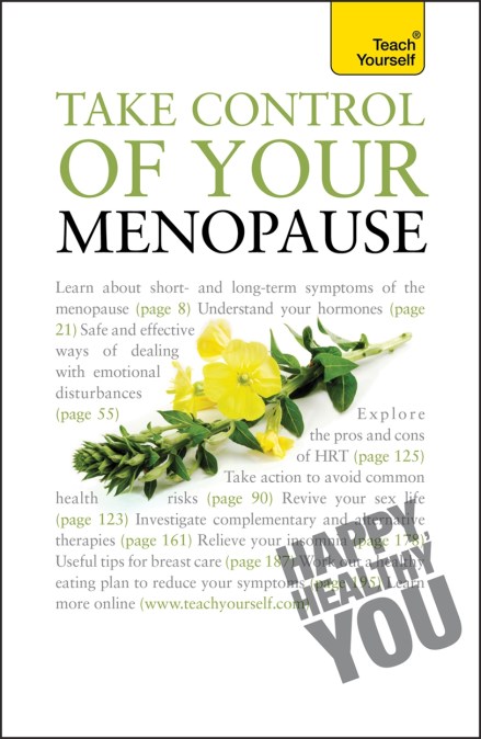 Take Control of Your Menopause: Teach Yourself